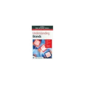 Creating Success Understanding Brands