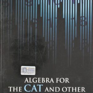 Algebra For The Cat And Other Mba Examinations