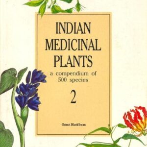 Indian Medicinal Plants A Compendium Of 500 Species 2