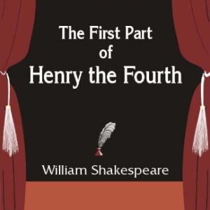 The First Part Of Henry The Fourth