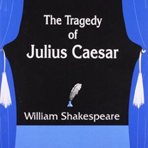 The Tragedy Of Julius Caesar