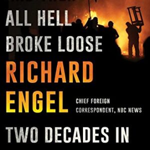 AND THEN ALL HELL BROKE LOOSE