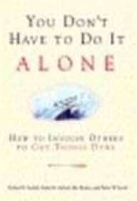 You Dont Have To Do It Alone