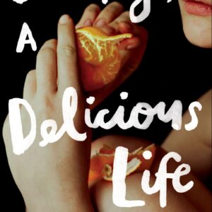 Briefly, A Delicious Life