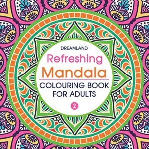 REFRESHING MANDALA COLOURING BOOK FOR ADULTS 2