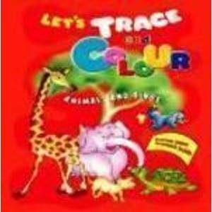 Lets Trace And Colour Animals And Birds