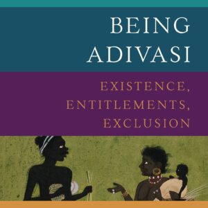 Being Adivasi