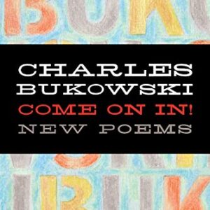 Come On In New Poems
