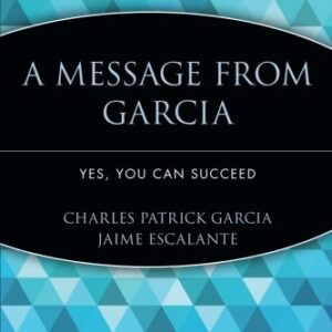 A Message From Garcia