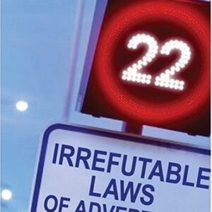 Irrefutable Laws Of Advertising And When To Violat E Them