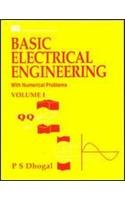 Basic Electrical Engineering With Numerical Problems Volume I