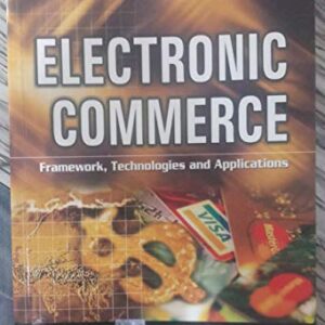 Electronic Commerce Framework Technologies And Applications