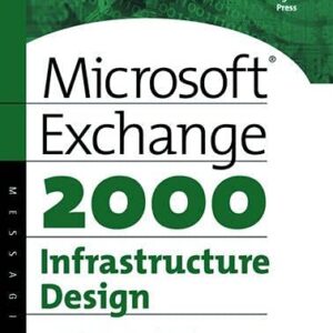 Microsoft Exchage 2000 Infrastructure Design