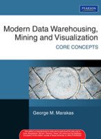 Modern Data Warehousing Mining And Visualization