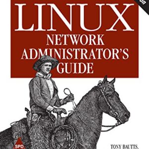 Linux Network Administrators Guide