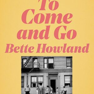 Things To Come and Go