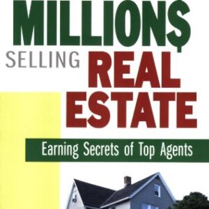 Make Millions Selling Real Estate Earning Secrets