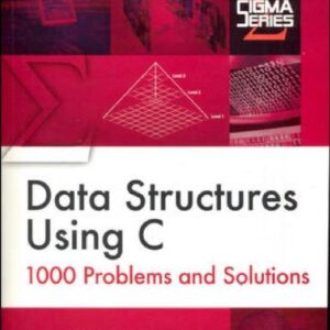 Data Structures Using C:1000 Problems And Solution