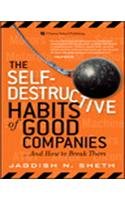 Self Destructive Habits Of Good Companies