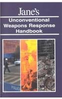 Janes Unconventional Weapons Response Handbook