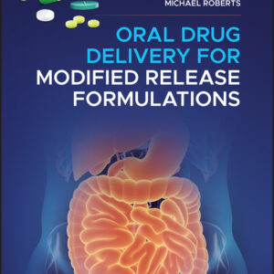 Oral Drug Delivery for Modified Release Formulations