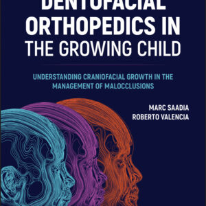 Dentofacial Orthopedics in the Growing Child