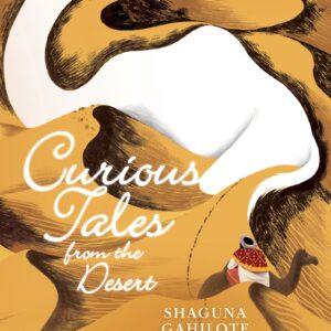 Curious Tales from the Desert