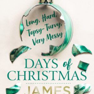 Twelve Long, Hard, Topsy-Turvy, Very Messy Days of Christmas