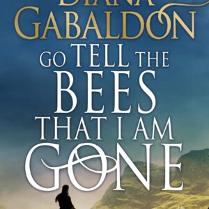 Go Tell the Bees that I am Gone