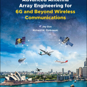 Advanced Antenna Array Engineering for 6G and Beyond Wireless Communications