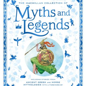 Macmillan Collection of Myths and Legends