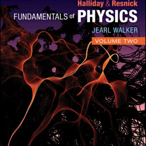 Fundamentals of Physics, Volume 2
