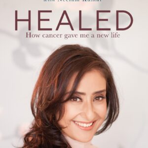 Healed: How Cancer Gave Me A New Life Hardcover*