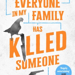 Everyone In My Family Has Killed Someone