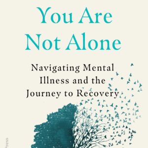 You Are Not Alone
