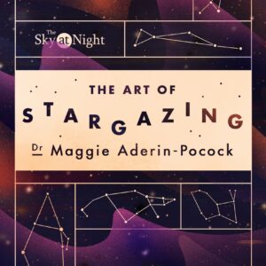 Sky at Night: The Art of Stargazing