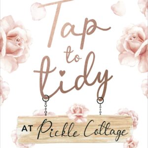 Tap to Tidy at Pickle Cottage