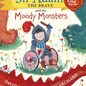 Sir Adam the Brave and the Moody Monsters