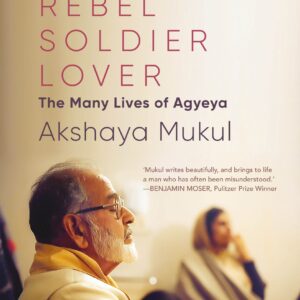 Writer, Rebel, Soldier, Lover