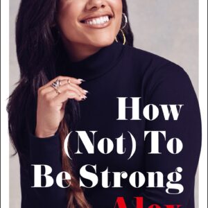 How (Not) To Be Strong