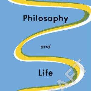 Philosophy and Life