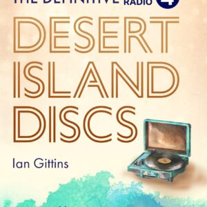 Definitive Desert Island Discs