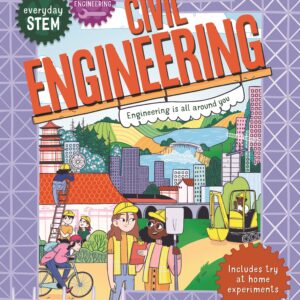 Everyday STEM Engineering – Civil Engineering