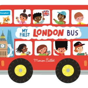 Whizzy Wheels: My First London Bus