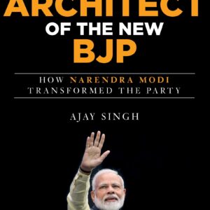 The Architect of the New BJP