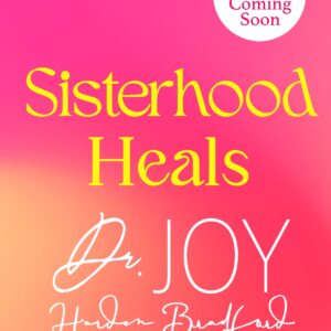 Sisterhood Heals