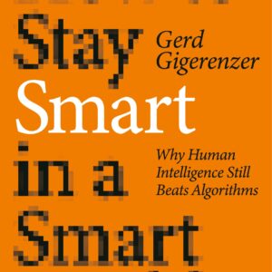 How to Stay Smart in a Smart World