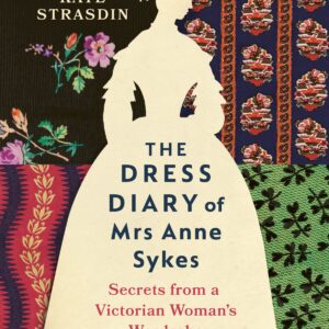 Dress Diary of Mrs Anne Sykes