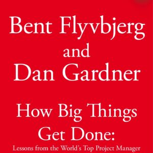 How Big Things Get Done