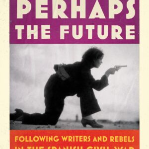 Tomorrow Perhaps the Future